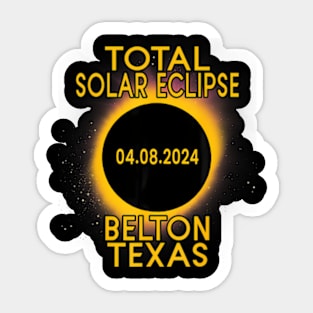 Total Solar Eclipse 2024 Belton Texas Path Of Totality Tx Sticker